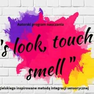 Plakat projektu "Let’s look, touch and smell"